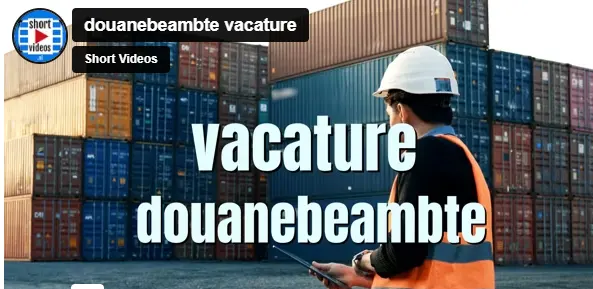 douanebeambte vacature